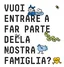  Per noi FAMIGLIA sono le persone che credono in noi e nei nostri progetti, che non vedono l’ora di scoprire cosa stiamo combinando di nuovo e che ci sostengono donando annualmente! 